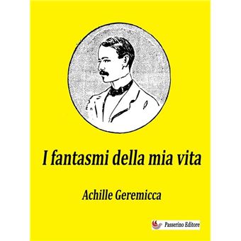 I fantasmi della mia vita - 1