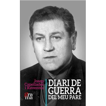 Diari De Guerra Del Meu Pare