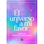 El Universo A Mi Favor