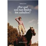 Por Que Son Tan Lindos Los Caballos
