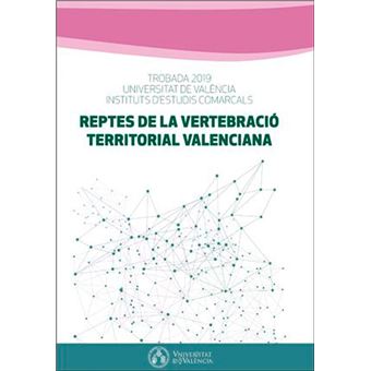 Reptes de la vertebració territorial valenciana - 1