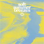 Soft Summer Breezes - Vinilo