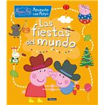 Las fiestas del mundo (Aprendo con Peppa Pig)