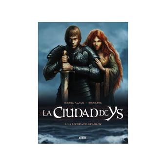 La Ciudad De Ys 1 La Locura De Gradlon