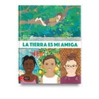 La Tierra es mi amiga