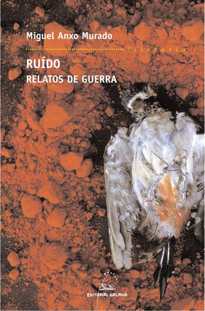 Editorial Galaxia, S.a. Ruido. Relatos De Guerra