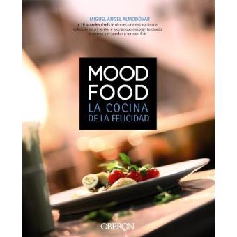 Mood food. La cocina de la felicidad