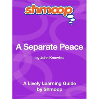 Shmoop Literature Guide: A Separate Peace - 1