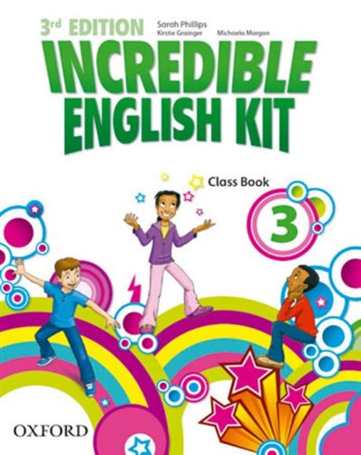 Oxford University Press Incredible English Kit 3: Class Book 3Rd Edition