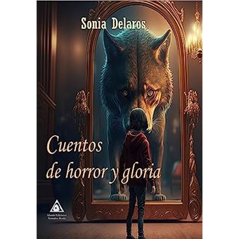 Cuentos De Horror Y Gloria