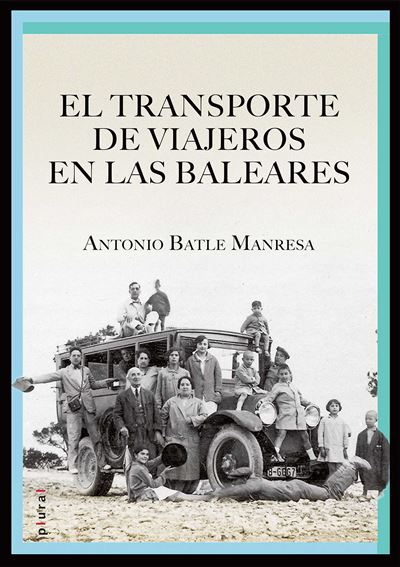 Documenta Balear S.l. El Transporte De Viajeros En Las Baleares