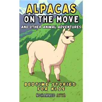 Alpacas on the Move And Other Animal Adventures - 1