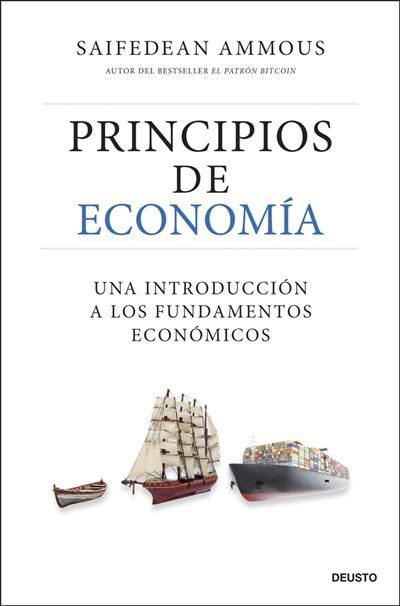 Deusto Clara Principios De Economía - Ammous Saifdean (Autor)