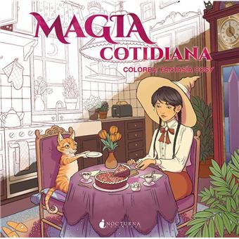 Magia Cotidiana-Colorea Fantasia Cosy