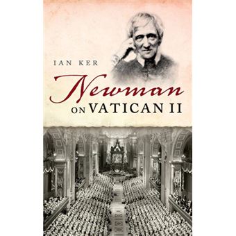Newman on Vatican II - 1