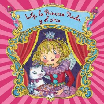 Lily, la Princesa Hada, y el circo