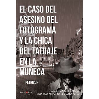 El caso del asesino del fotograma y la chica del tatuaje en la muñeca
