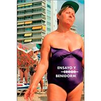 Ensayo y (error) Benidorm