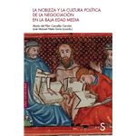 La Nobleza Y La Cultura Politica De La Negociacion En La Baja Edad Media