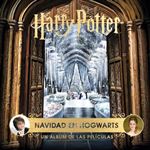 Harry Potter: Navidad En Hogwarts. Un Album De Las Peliculas