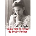 Como Bati El Record De Bobby Fische