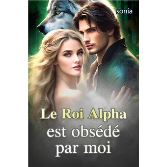 Le Roi Alpha est obsédé par moi - 1