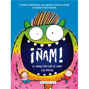 Ñam El Monstruo Que Se Come Los Miedos