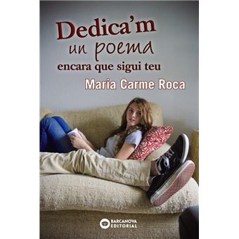 Dedica ' m un poema encara que sigui teu