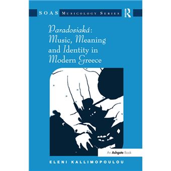 Paradosiaká: Music, Meaning and Identity in Modern Greece - 1