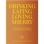 Drinking, Eating, Loving Sherry