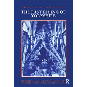 Mediaeval Art and Architecture in the East Riding of Yorkshire - 1
