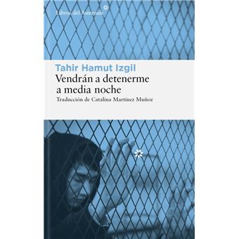 Vendrán a detenerme a media noche