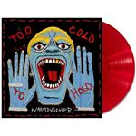 Too Cold To Hold - Vinilo Rojo Transparente