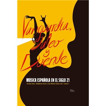 Vanguardia, Jaleo Y Duende