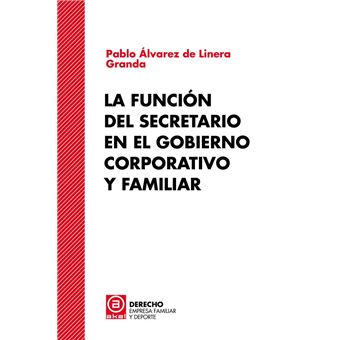 La función del secretario en el gobierno corporativo y famil