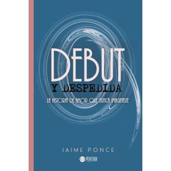 Debut y despedida - 1