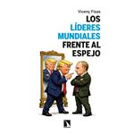 Los líderes mundiales frente al espejo