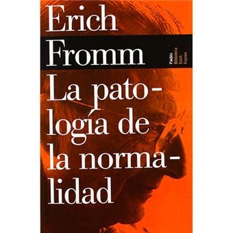 La patología de la normalidad