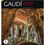 Gaudí. Einzigartige architektur