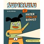 Los supertrastos-superlulu-la mujer del ombligo bionico