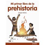 Mi primer libro de la prehistoria