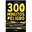 300 Minutos En Peligro