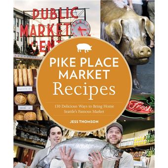 Pike Place Market Recipes - 1