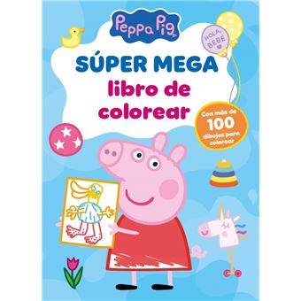 Súper mega libro de colorear (Peppa Pig. Actividades)