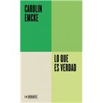 Lo que es verdad (Serie ENDEBATE)