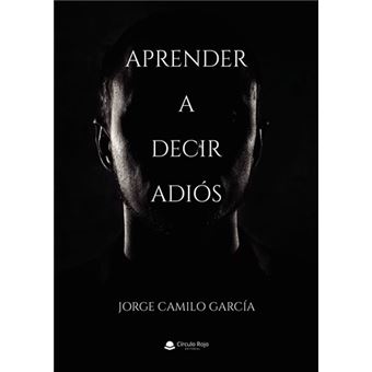 Aprender a decir adiós - 1