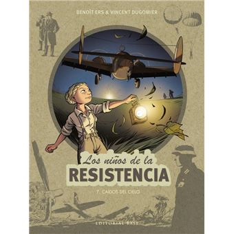 Los niños de la Resistencia 7. Caídos del cielo