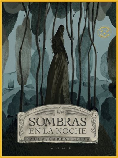 Triqueta Verde, Slu Mujer Oscura Sombras En La Noche - Paula Carballeira (Autor), Iván R. (Ilustración)