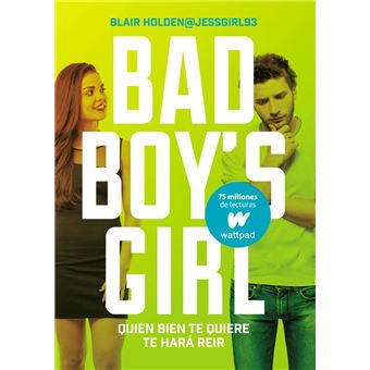 Bad Boy's Girl 4: Quien bien te quiere te hará reír