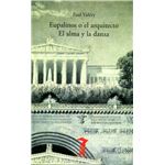 Eupalinos O El Arquitecto / El Alma Y La Danza